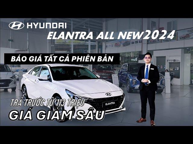 Giá lăn bánh Hyundai ELANTRA 2024 - Tất Cả Phiên Bản | Giảm Giá - Giảm Thuế - Tặng Phụ Kiện Hãng