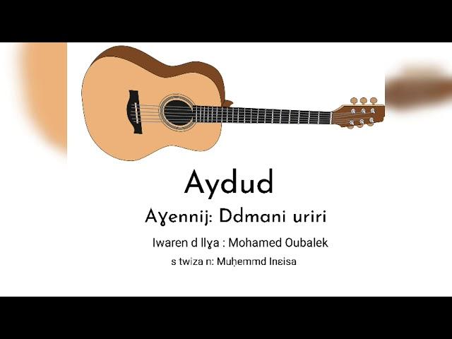 Aydud, ddmani uriri, iwaren d llɣa: Mohamed Oubalek