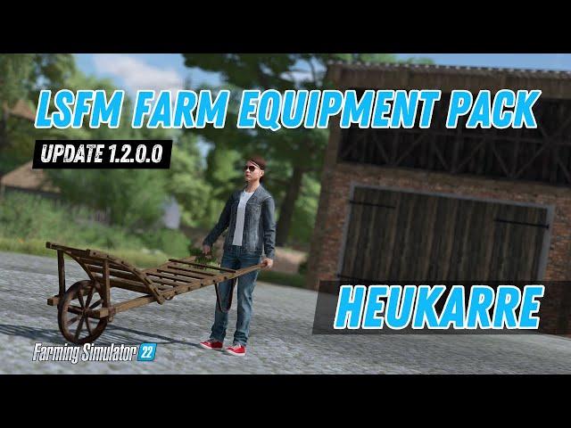 LSFM FARM EQUIPMENT PACK - UPDATE 1.2.0.0 Demnächst !