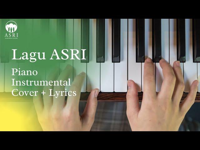 Lagu Alam Sehat Lestari - ASRI (Karaoke, Lyric Video, Piano Instrument Cover)