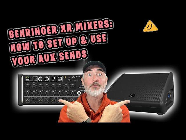 XR Mixers - How to set up & use aux sends