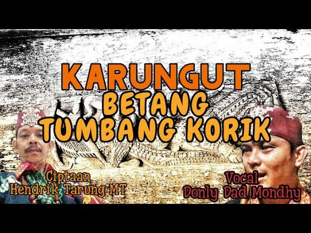 KARUNGUT BETANG TUMBANG KORIK