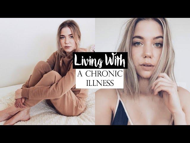 LIVING WITH A CHRONIC ILLNESS | Georgia Cate