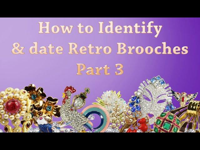 How to Identify and Date Vintage & Retro Costume Jewelry Brooches