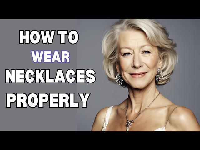 How to Wear Necklaces Properly - 8 Fashionable Tips for Women