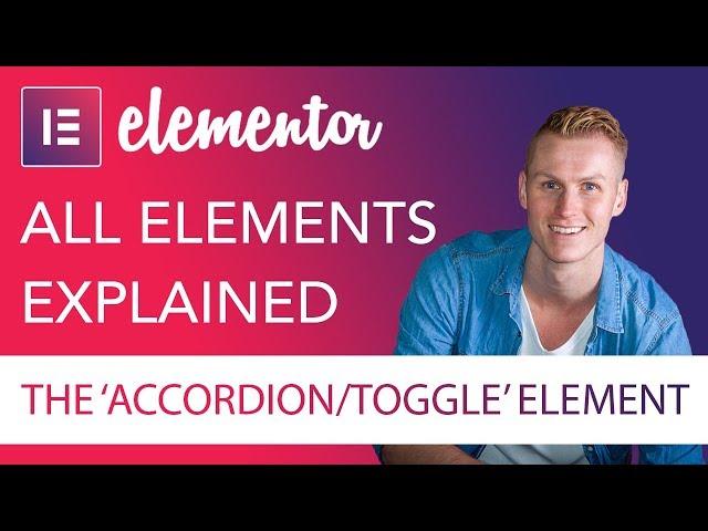 Accordion and Toggle Elements Tutorial | Elementor