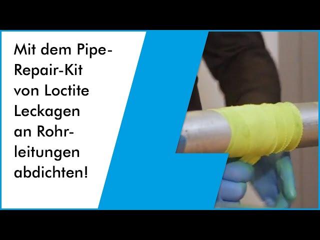 Wasserleitungen  und Rohrleitungen mit dem Pipe-Repair-Kit von Henkel Loctite abdichten& reparieren!