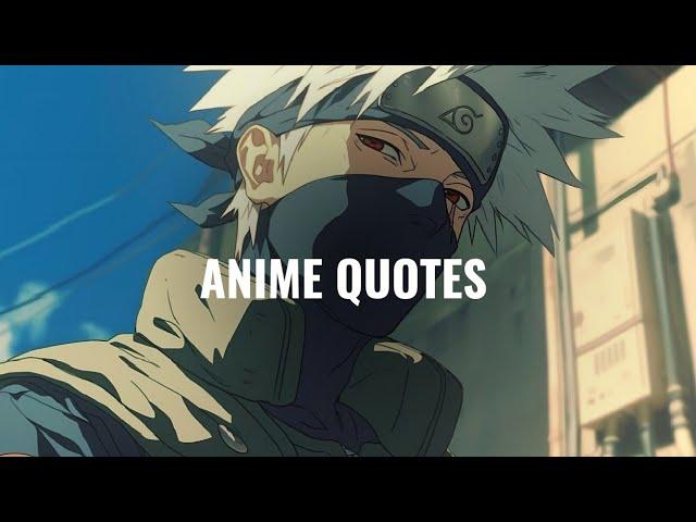 anime quotes - anime speech - with deep meaning