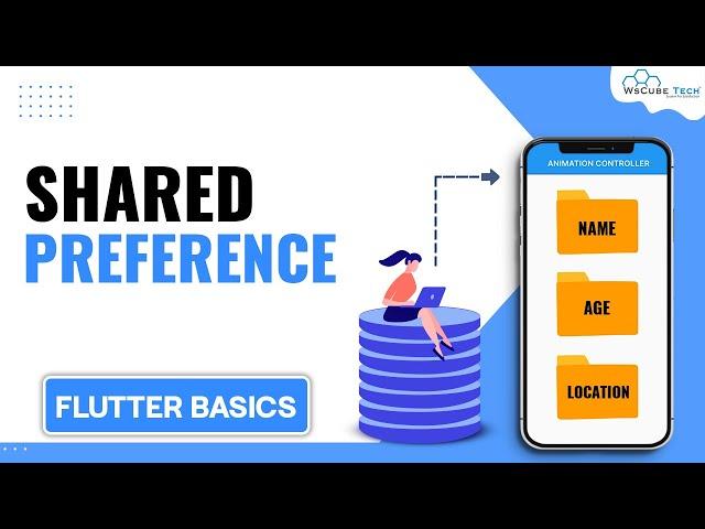 How to Store and Retrieve Data Using Shared Preference in Flutter Application? - Full Tutorial