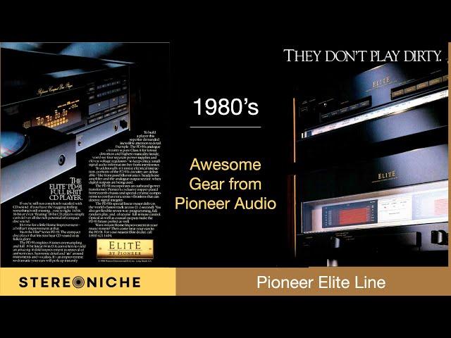 This Line of 80's Pioneer Elite Models ROCK!