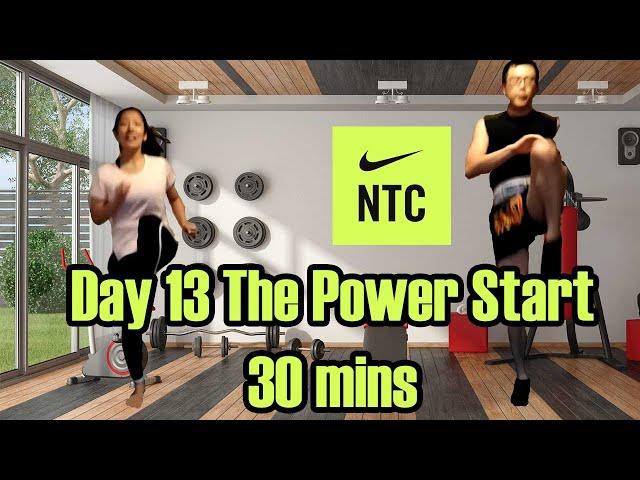 Nike Training NTC Lean Fit Day 13 The Power Start 30 mins