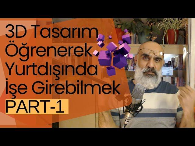 3d Tasarım Öğrenerek Almanya'da İş Bulabilir miyim?  Birinci Bölüm