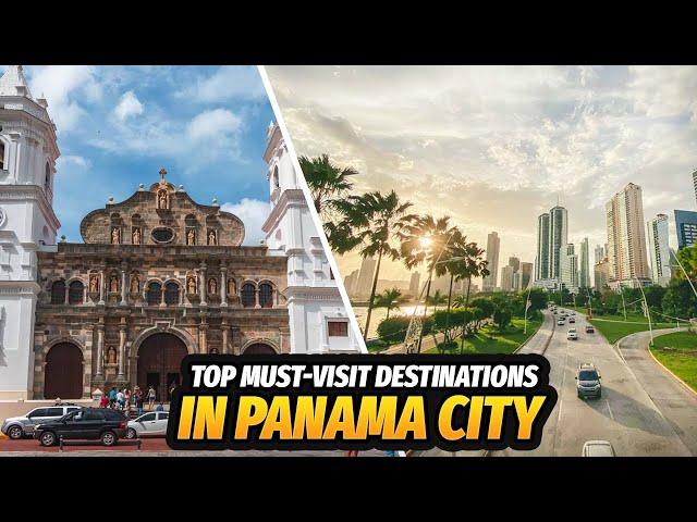 Top 10 Best Things to do in Panama City