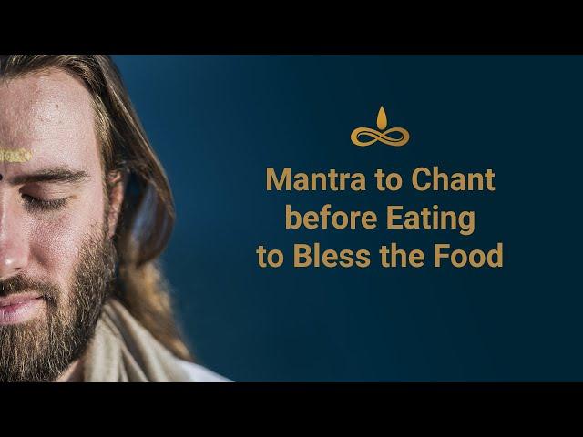 Mantra to Chant Before Eating to Bless the Food (Annapurne)