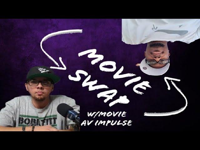 Movie Swap w/MOVIE AV IMPULSE