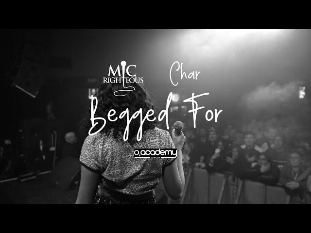 Begged For - Mic Righteous ft Char