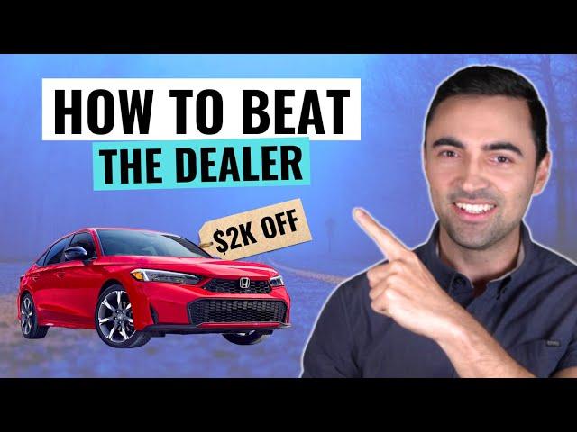 How To Negotiate THE BEST Deal With The Car Dealer (Step By Step) In 2025