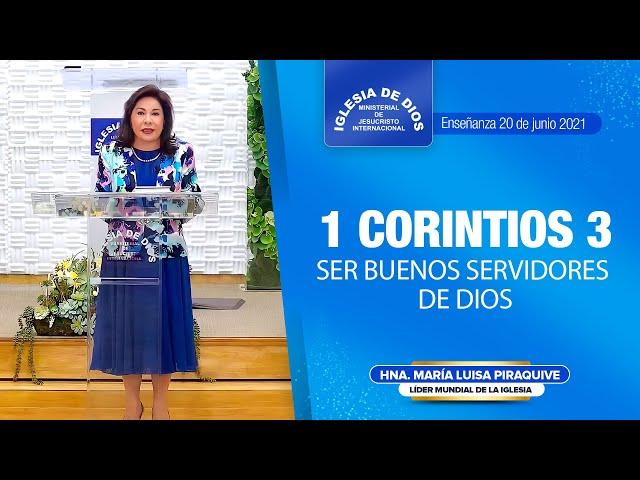 Enseñanza: 1 Corintios 3, Ser buenos servidores de Dios, Hna. María Luisa Piraquive,  IDMJI