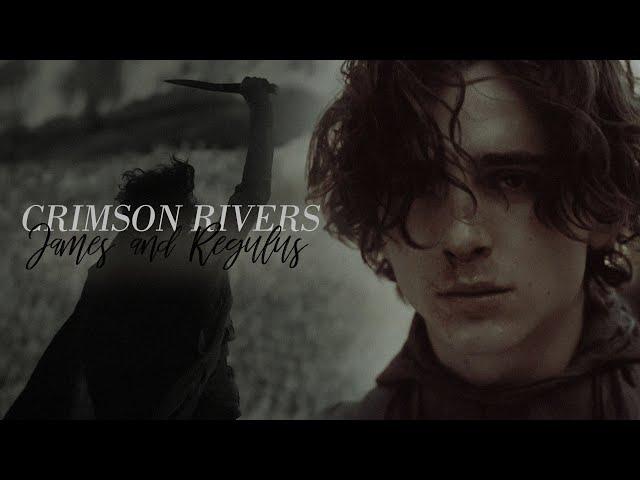 CRIMSON RIVERS | james and regulus.