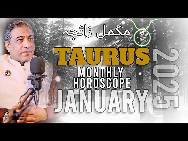 TAURUS MONTHLY HOROSCOPE JANUARY:  ASTROLOGY 2025 JANUARY