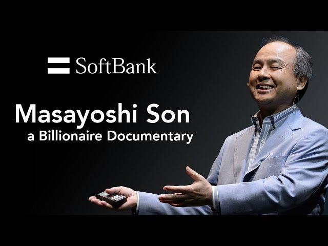 Masayoshi Son - Billionaire Documentary - Investor, Visionary, Risk Taker, Innovations, SoftBank