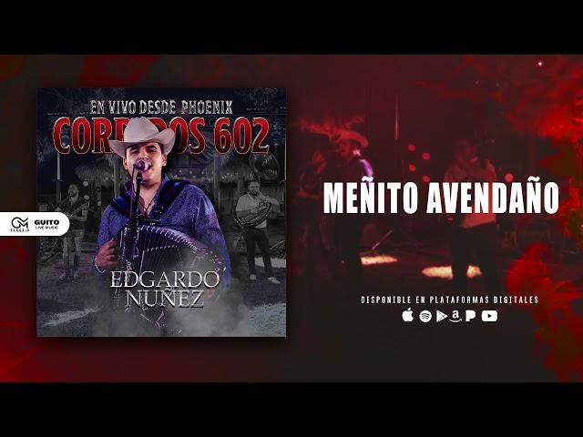 Edgardo Nuñez - Meñito Avendaño (En Vivo)