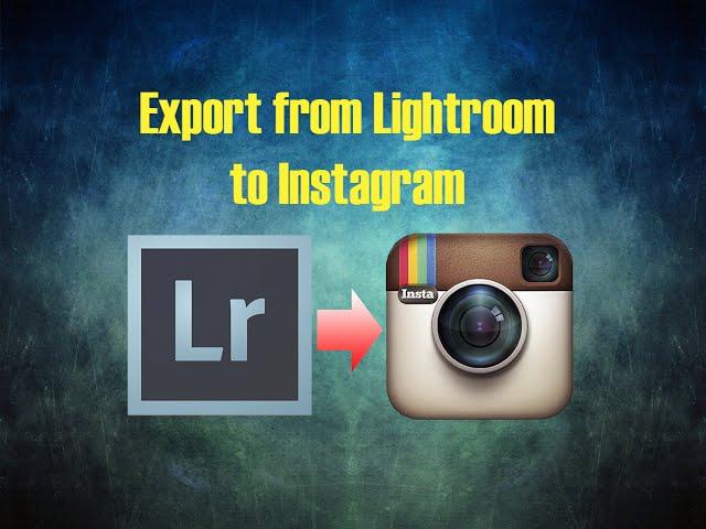 Lightroom Tutorial: Export to Instagram Hi Res