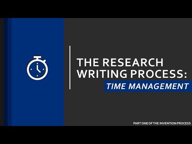 Research Writing Process: Time Management