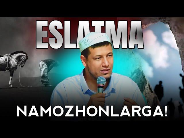 NAMOZHONLARGA ESLATMA - ABDULAZIZ DOMLA | НАМОЗХОНЛАРГА ЭСЛАТМА - АБДУЛАЗИЗ ДОМЛА  |