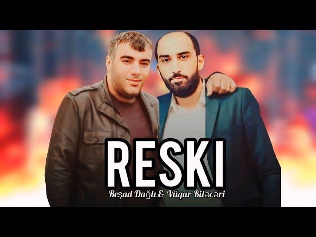 Resad Dagli ft Vuqar Bileceri - Reski 2024 (Remix - Ayxan Deniz) Yeni Trend Remix 2024 | TikTok