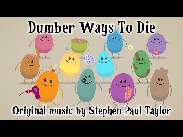 Dumber Ways To Die: Original Music by Stephen Paul Taylor