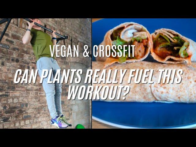 Vegan & CrossFit | Can Plants Really Fuel This Workout?