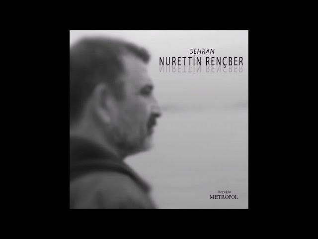 Nurettin Rençber - Bahara Övgü