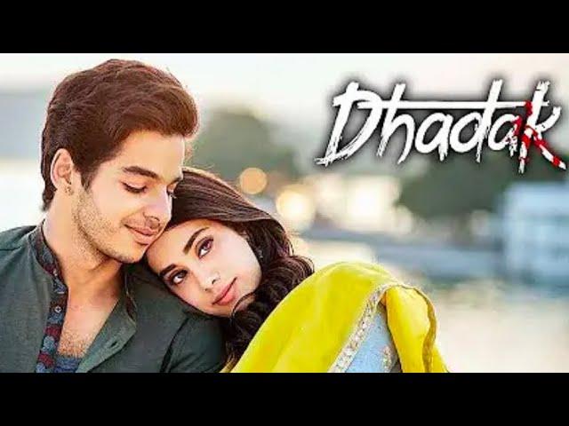 Dhadak Full Movie, Jhanvi Kapoor, Lshaan Khattar Full Bollywod 