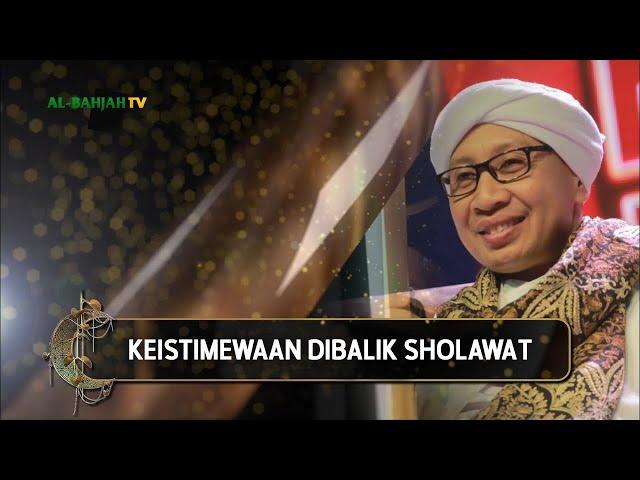 Keistimewaan Dibalik Sholawat | Buya Yahya