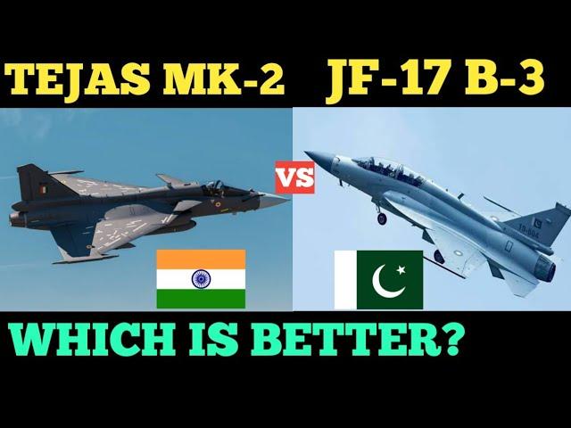 TEJAS MK-2 VS JF17 BLOCK3 FIGHTER JETS SPECIFICATIONS COMPARISON.