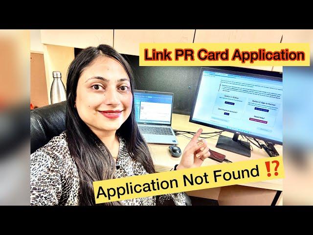 Link Canadian PR Card Application with IRCC/CIC/GCKey account  | Haven’t Received PR Card Yet!️