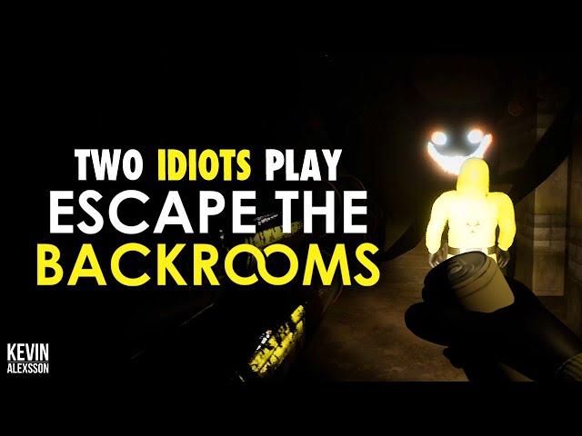 TWO IDIOTS PLAY ESCAPE THE BACKROOMS w/ PLAYER 74 WHO?