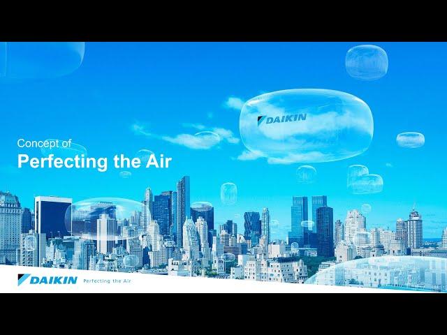 Concept of Perfecting the Air[DAIKIN]