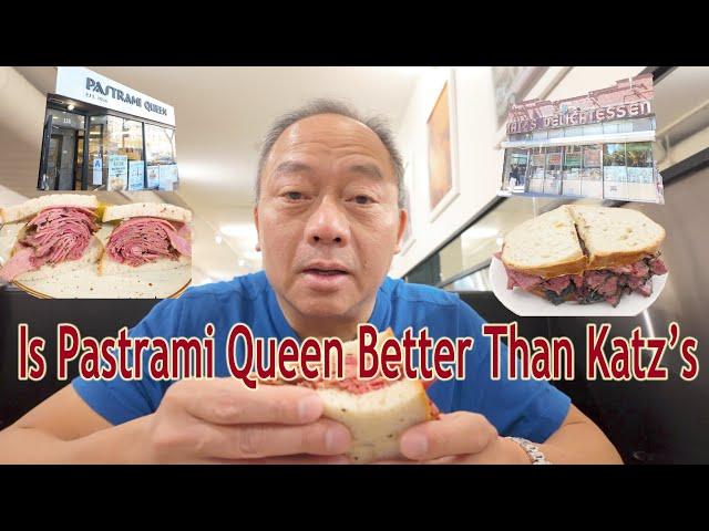 Is Pastrami Queen's Pastrami Sandwich Better than Katz's Deli Pastrami Sandwich?