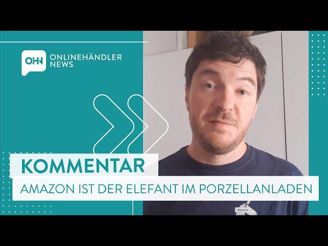 Kommentar zu Amazons Marktmacht: Elefant im Porzellanladen