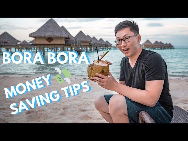 Money Saving Tips for BORA BORA