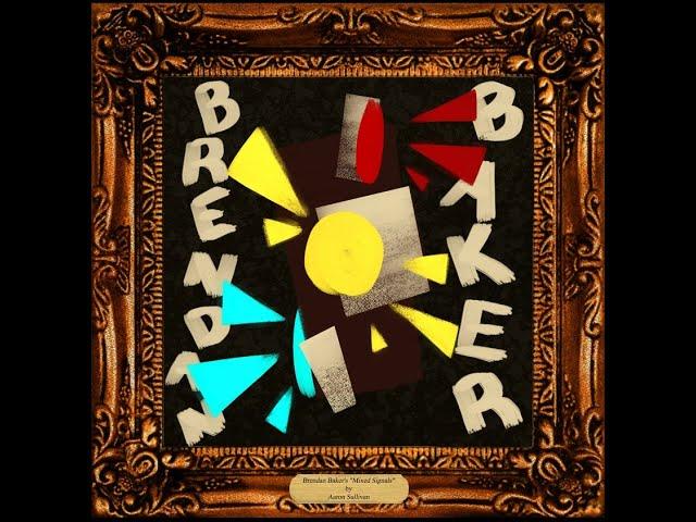 Brendan Baker - Mixed Signals (Acoustic Session)
