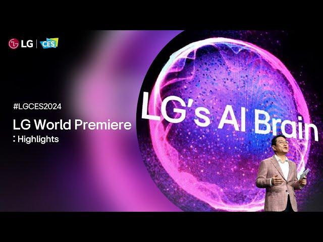 LG at CES 2024 : LG World Premiere – Highlights I LG