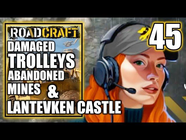 Roadcraft - Look For Damaged Trolleys Near Abandoned Miners & Lantevken Castle, Walkthrough Part 45