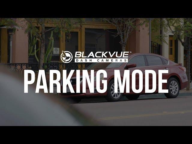 BlackVue Dashcam Parking Mode