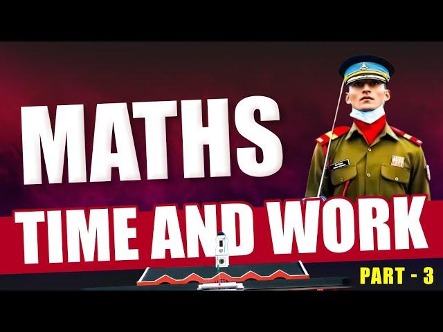 Time & Work Part-3 | Important Topic of Maths | Best NDA Coaching in Allahabad | Online NDA Coaching