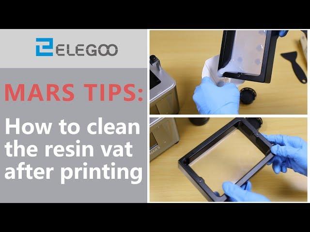 ELEGOO Mars: How to clean the resin vat after printing