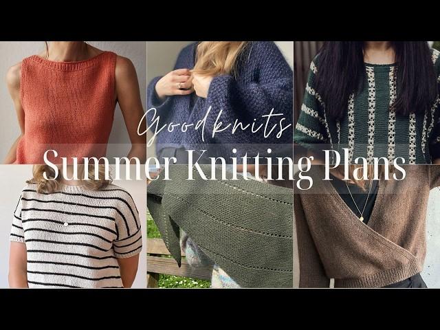 Summer Knitting Plans - Zero PetiteKnit & My Favourite Things / SABAI top, Farnham Tee & cardigans