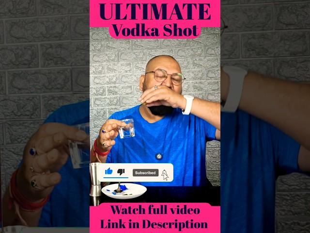 Ultimate Vodka Shot @nilgirikashyap #vodka #shots